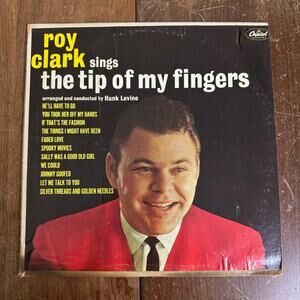 Roy Clark The Tip of My Fingers‎ LP Vinyl Records Capital Records